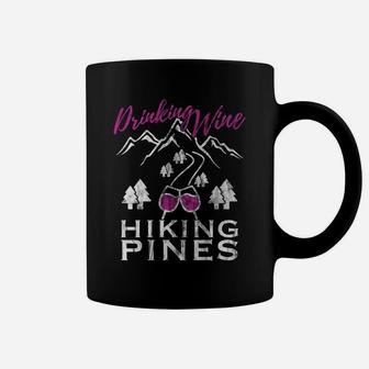 Camping For Wine Lovers Drinking Wine Hiking Pines Coffee Mug | Crazezy