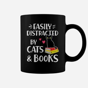 Cat & Book Lover Shirt Easily Distracted By Cats And Books Coffee Mug | Crazezy CA