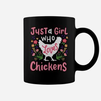 Chicken Lover Gift Just A Girl Who Loves Chickens Coffee Mug | Crazezy