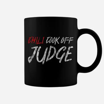 Chili Cook Off Judge -- Coffee Mug | Crazezy CA