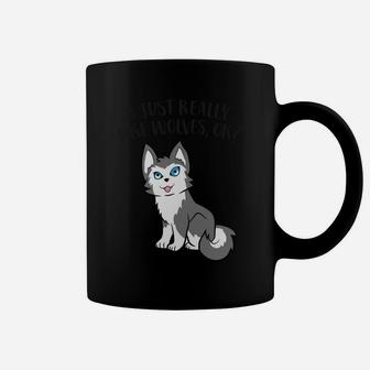 Cute Wolf Lover Gift I Just Really Like Wolves Ok Coffee Mug | Crazezy