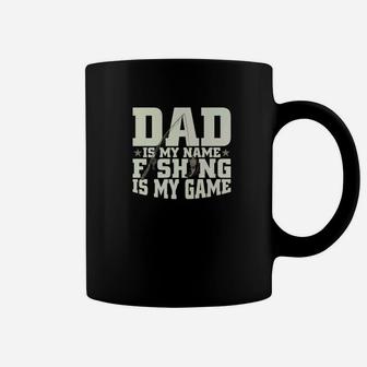 Dad Is My Name Fishing My Game For Father Grandpa Premium Coffee Mug | Crazezy