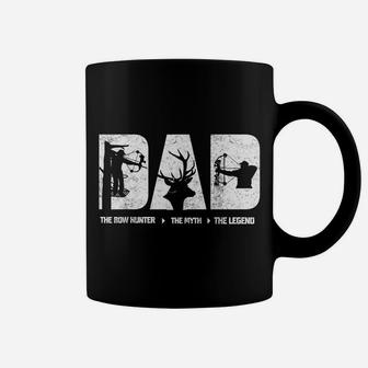 Dad The Bow Hunter The Myth The Legend Hunting Father's Day Coffee Mug | Crazezy CA