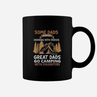 Dads Like Drinking Great Dads Go Camping With Daughters Coffee Mug | Crazezy