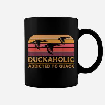 Duckaholic Addicted To Quack Funny Duck Hunting Coffee Mug | Crazezy