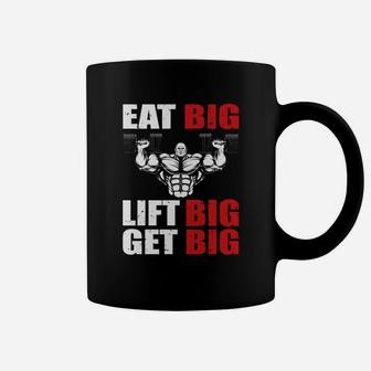 Eat Big Lift Big Get Big Gymnastic Coffee Mug | Crazezy DE