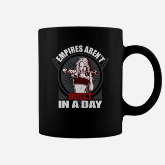 Empires Are Not Built In A Day Bodybuilding Coffee Mug | Crazezy UK