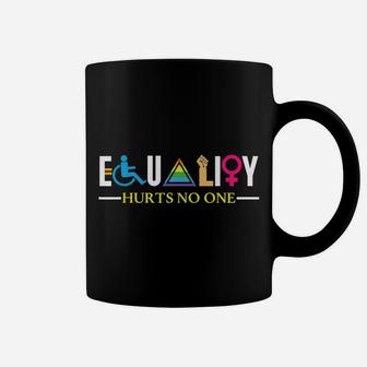 Equality Hurts No One For A Equality Gay Pride Human Rights Coffee Mug | Crazezy