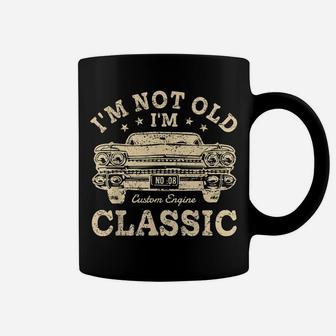 Father's Day Vintage I'm Not Old I'm Classic Shirt Dad Joke Coffee Mug | Crazezy AU
