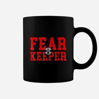 Fear The Goalie Soccer Goalkeeper Keeper Coffee Mug | Crazezy