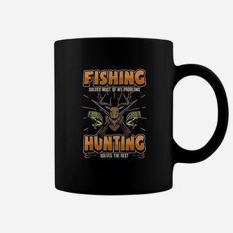 Fishing Solves Most Of My Problems Hunting Solves The Rest Coffee Mug | Crazezy