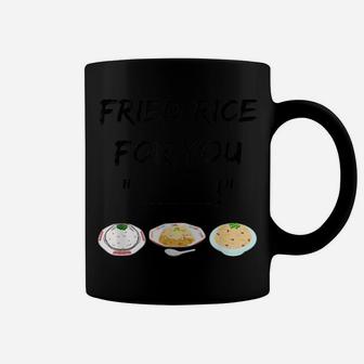 Fried Rice For You "Blank" Funny Foodie Cook Coffee Mug | Crazezy