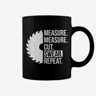Funny Dad Shirt Measure Cut Swear Handyman Father Day Tshirt Coffee Mug | Crazezy