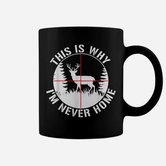Funny Deer Hunting Shirts For Men Hunting Lover Gifts Coffee Mug | Crazezy