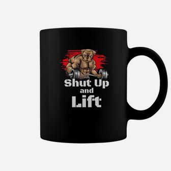 Funny Dog Shut Up And Lift Gym Powerlifting Shirt Coffee Mug | Crazezy