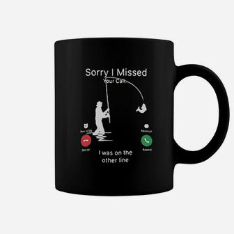 Funny Fishing Sorry I Missed Your Call I Was On The Other Line Coffee Mug | Crazezy