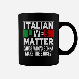 Funny Italian Lives Matter Cook Novelty Gift Italy Flag Coffee Mug | Crazezy