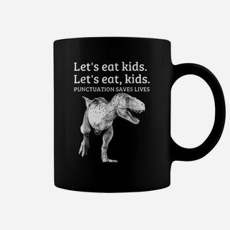 Funny Let's Eat Kids Punctuation Saves Lives Grammar T Shirt Coffee Mug | Crazezy