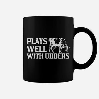 Funny Plays Well With Udders Cool Cow Gift For Men Women Coffee Mug | Crazezy CA