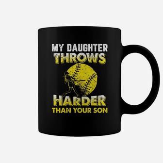 Funny Softball Dad Shirts My Daughter Throws Harder Tees Coffee Mug | Crazezy DE