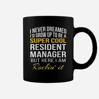 Funny Super Cool Resident Manager Tshirt Gifts Coffee Mug | Crazezy