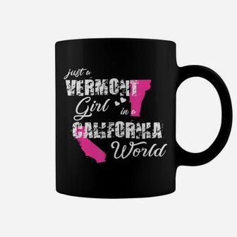 Funny Vermont Shirts Just A Vermont Girl In A California Coffee Mug | Crazezy AU