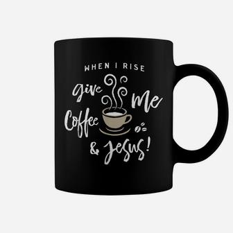 Give Me Coffee And Jesus Christian Coffee Mug | Crazezy DE