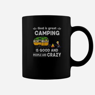God Is Greatcamping It Is Good And People Are Crazy Coffee Mug | Crazezy UK