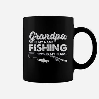 Grandpa Is My Name Fishing Is My Game Funny Fathers Day Fish Papa Coffee Mug | Crazezy CA
