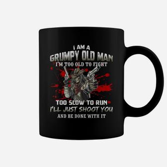 Grumpy Old Man - Too Old To Fight - Funny Veteran Dad Father Coffee Mug | Crazezy DE
