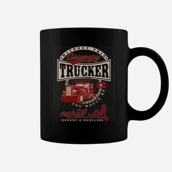 Grumpy Trucker Funny Truck Driver Trucking Long Sleeve Shirt Coffee Mug | Crazezy UK