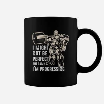 Gymer I Might Not Be Perfect But I Am Progressing Coffee Mug | Crazezy