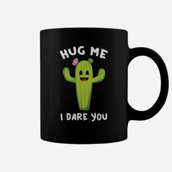 Hug Me I Dare You Cactus Gardener Plant Lovers Gift Idea Coffee Mug | Crazezy DE