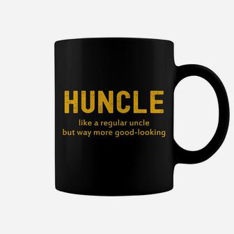 Huncle Like A Regular Uncle But Way More Good Looking Coffee Mug | Crazezy DE