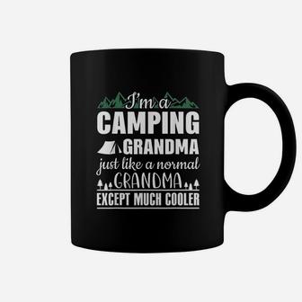 I Am A Camping Grandma Just Like Normal But Cooler Coffee Mug | Crazezy DE