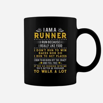 I Am A Runner I Run Because I Really Like Food Gift Coffee Mug | Crazezy CA