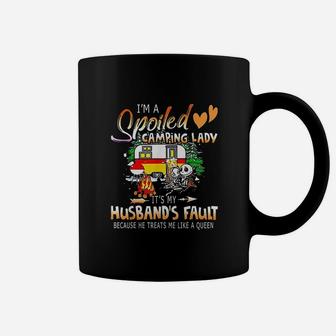 I Am A Spoiled Camping Lady It Is My Husband Fault Coffee Mug | Crazezy