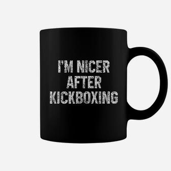 I Am Nicer After Kickboxing Funny Kickbox Saying Martial Arts Coffee Mug | Crazezy