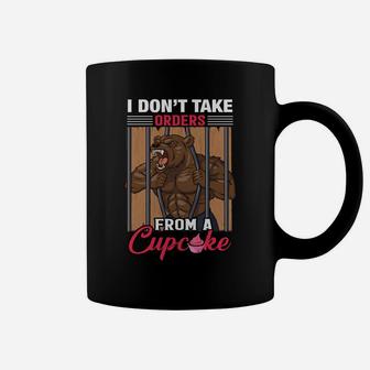 I Dont Take Orders From A Cupcake Funny Gymer Coffee Mug | Crazezy