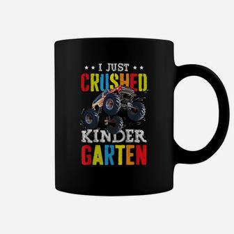 I Just Crushed Kindergarten Monster Truck Graduation Gift Coffee Mug | Crazezy