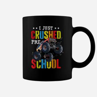 I Just Crushed Preschool Monster Truck Graduation Pre-K Gift Coffee Mug | Crazezy AU