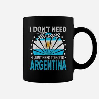I Just Need To Go To Argentina - Funny Argentina Vacation Coffee Mug | Crazezy
