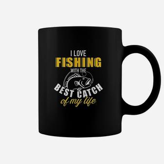 I Love Fishing With The Best Catch My Life Wife Girlfriend Coffee Mug | Crazezy