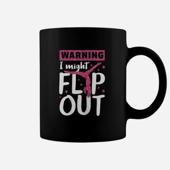 I Might Flip Out Funny Gymnast Cheerleading Gift Coffee Mug | Crazezy AU