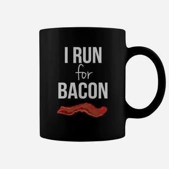 I Run For Bacon Funny Running T-shirt Coffee Mug | Crazezy