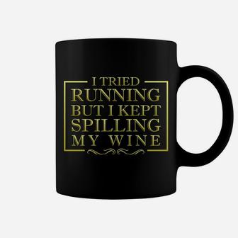 I Tried Running Kept Spilling Wine Funny Tee Coffee Mug | Crazezy DE