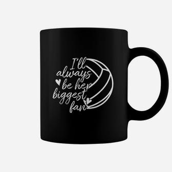 I Will Always Be Her Biggest Fan Volleyball Coffee Mug | Crazezy CA