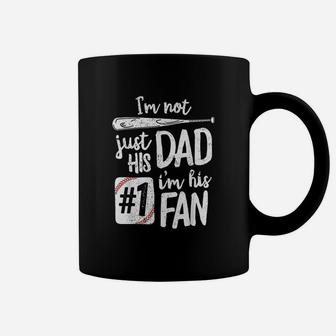 Im Not Just His Dad Im His 1 Fan Baseball Coffee Mug | Crazezy UK