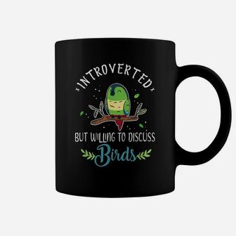 Introverted But Willing To Discuss Birds Green Cheek Parrot Coffee Mug | Crazezy UK