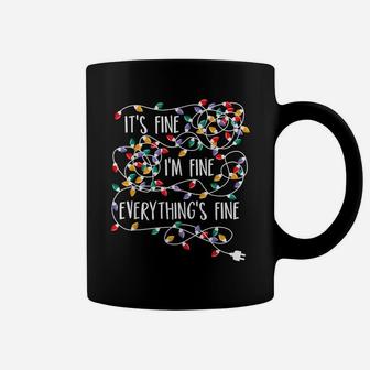 It's Fine I'm Fine Everything Is Fine Christmas Lights Coffee Mug | Crazezy